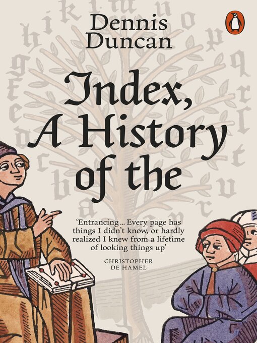Title details for Index, a History of the by Dennis Duncan - Wait list